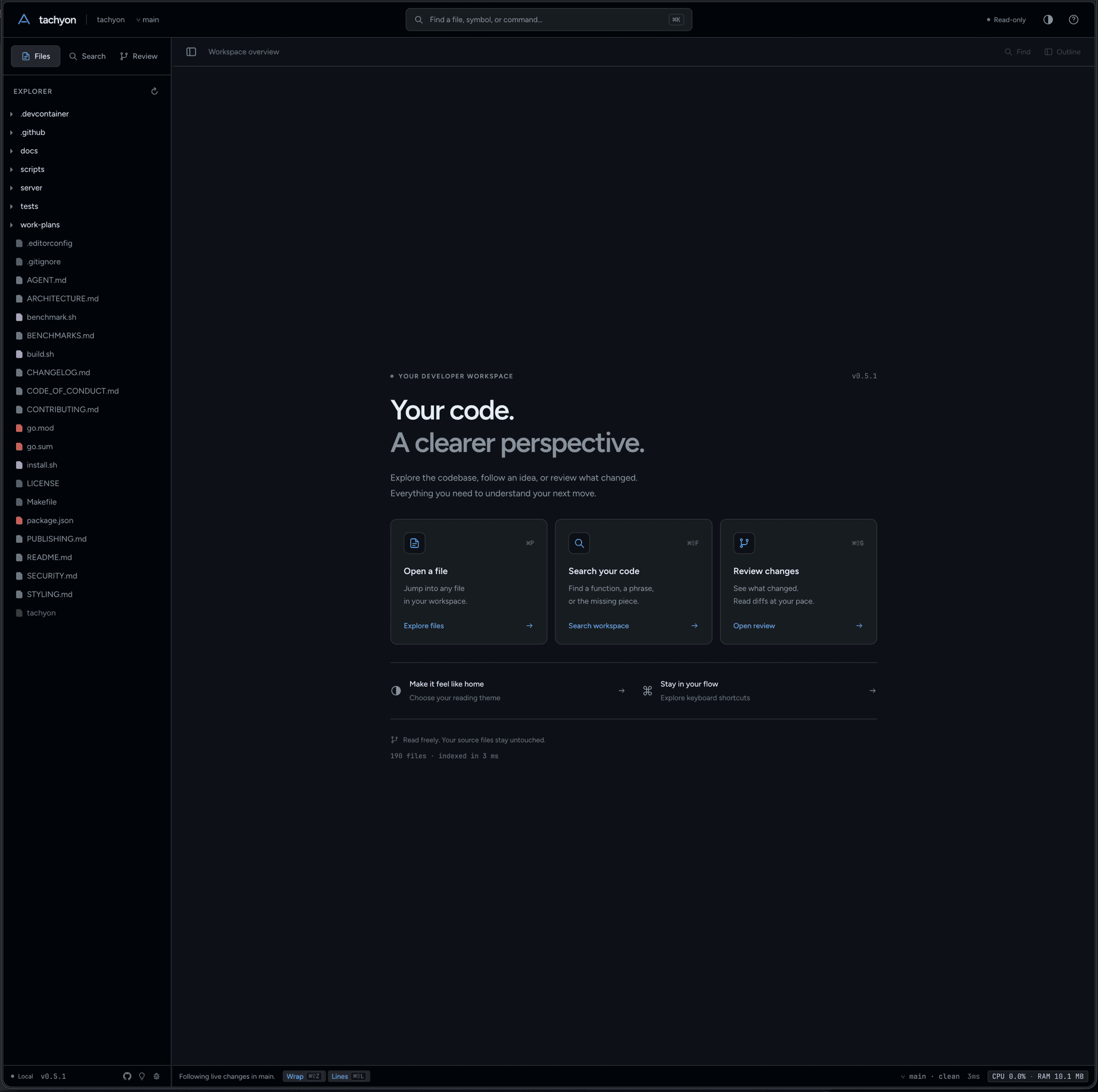Tachyon workspace overview with file explorer and Your code. A clearer perspective. welcome cards